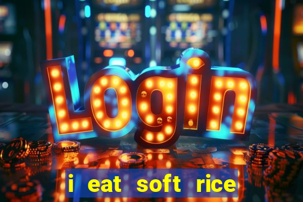 i eat soft rice in another world pt br cap 1